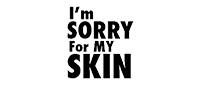 I'm Sorry for my skin Brand